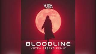 Download lagu Bloodline (Vutra Breaks Remix)