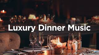 Luxury Dinner Mix 🥂  • Chill Instrumental Beats • Relaxing Atmosphere ✨