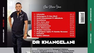 dr khangelani album 2023 coming soon  one more year