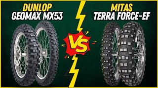 Dunlop Geomax MX53 vs Mitas Terra Force-EF: Off-Road Tire Battle