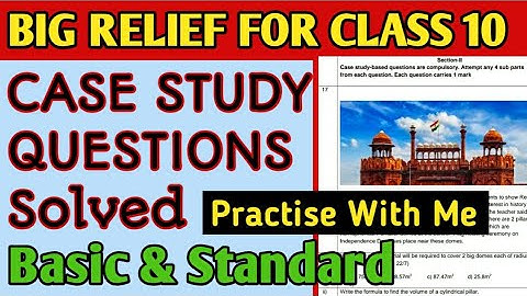 Solved Case Study Based Question Class 10 Maths/Basic & Standard Sample Question Paper2021 Solutions