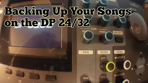 Backing Up Your Songs on the DP 24/32