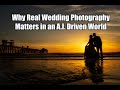 Why REAL Wedding Photography Matters in an A.I. Driven World- Jason Lanier Wedding Photography