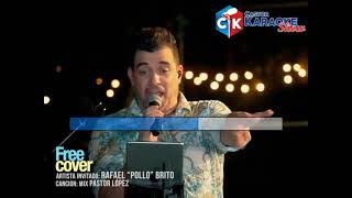 Video thumbnail of "karaoke homenaje a pastor lopez free cover venezuela ft pollo brito"