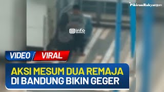 Lepas Nafsu Beringas di Teras Cihampelas, Dua Remaja Mesum di Bandung Tuai Kecaman