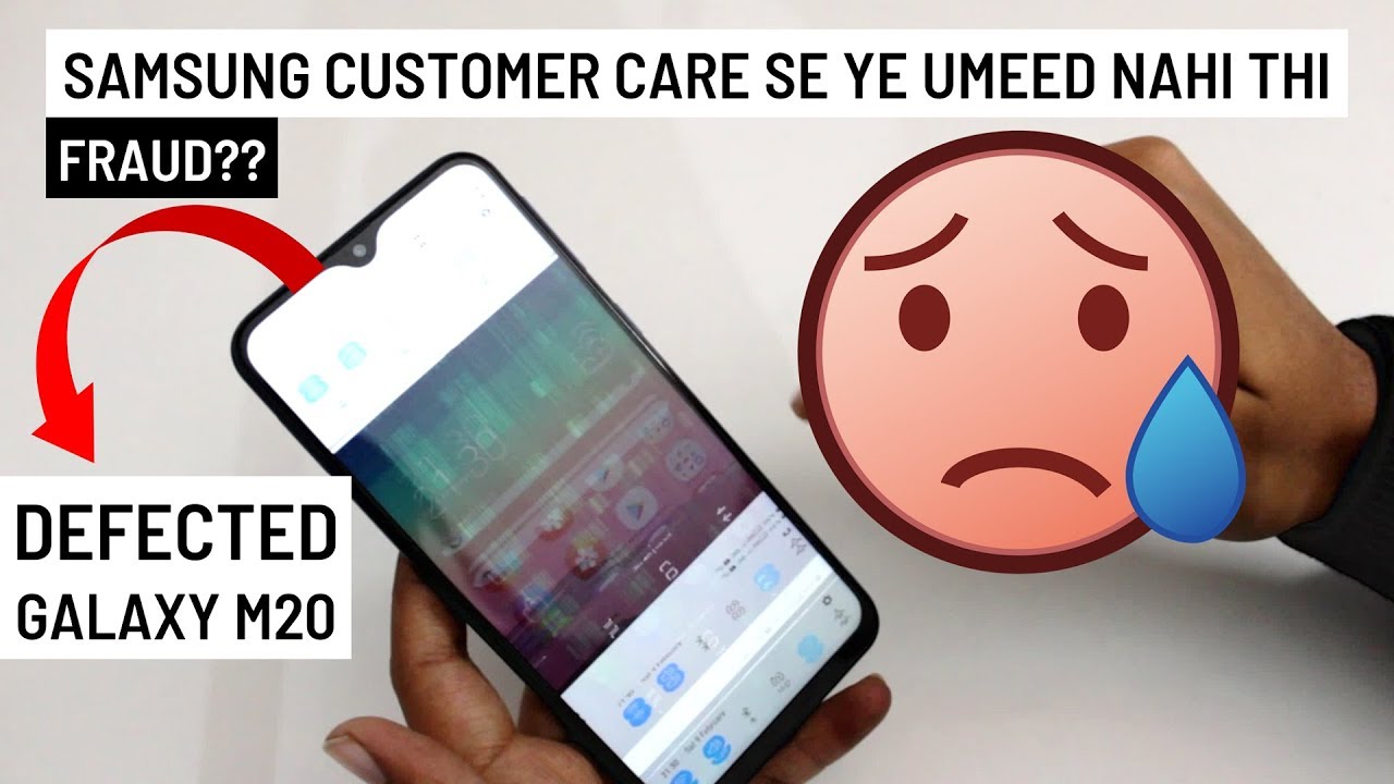 SAMSUNG से ये उम्मीद नहीं थी - Defected Samsung Galaxy M20