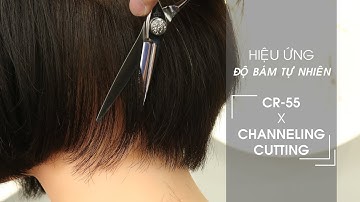 Hiệu ứng "Độ bám tự nhiên" Channeling Cutting Technique