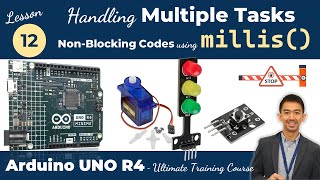Arduino UNO R4 Lesson12 - millis Function | Handling Multiple Tasks | Non-Blocking Code