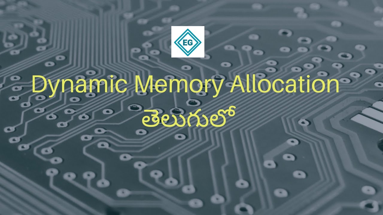Dynamic Memory Allocation || Telugu || #embeddedguide - YouTube