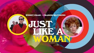 Just Like A Woman With Wendy Craig Produced By Bob Kellett