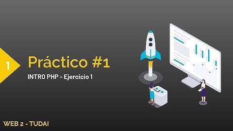WEB 2 - Práctico #1 Intro PHP | Ejercicio 1