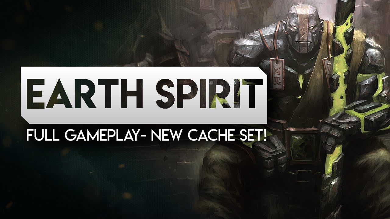 DOTA 2-- EARTH SPIRIT Full Gameplay--New Cache Set!