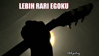 STATUS WA BUCIN !! LEBIH DARI EGOKU - MAWAR DE JONGH (LIRIK) | GITAR | STORY WA ORIGINAL