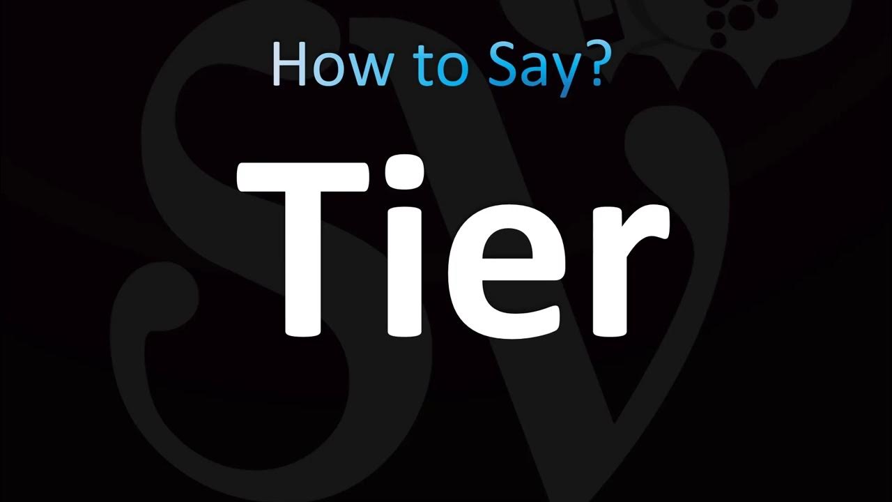 how-to-pronounce-tier-correctly-youtube