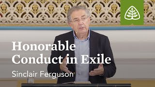 Sinclair Ferguson: Honorable Conduct in Exile