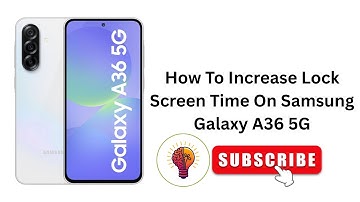 How To Increase Lock Screen Time on Samsung Galaxy A36 5G (2025 Update!) 🚀📱💡 | Unlock Longer Display