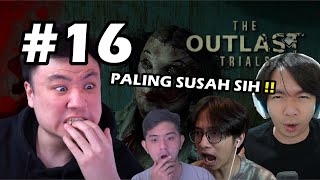 SALAH SATU TRIAL TERSUSAH INI !! - The Outlast Trials [Indonesia] #16