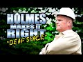 HOLMES MAKES IT RIGHT: Deaf Space