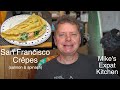 Cooking savory San Francisco Crêpes (salmon &amp; spinach) in Mike&#39;s Expat Kitchen