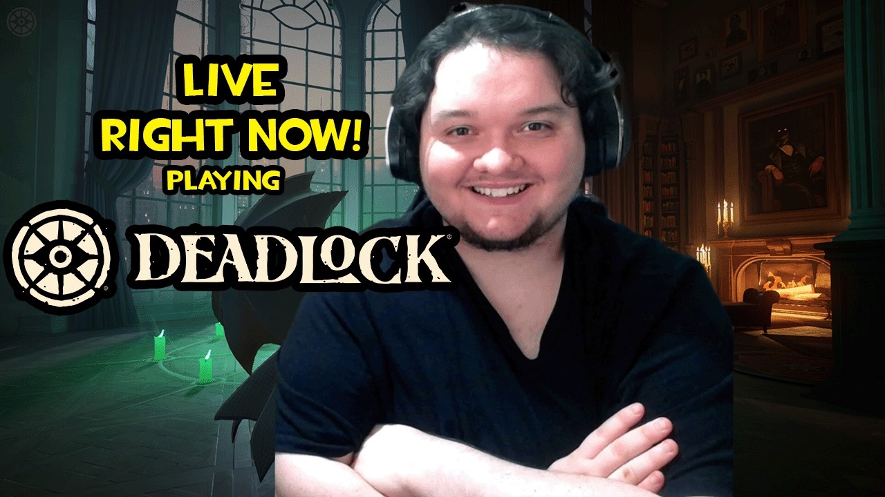 Deadlock Time! Come hang!