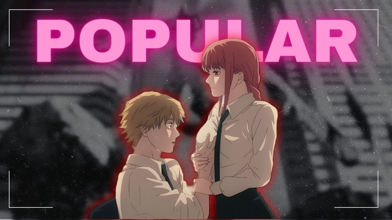 4K Chainsaw Man - Makima AMV - Popular Weekend Edit - YouTube