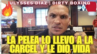 ULYSSES DIAZ: la brutalidad tiene rostro en Dirty Boxing