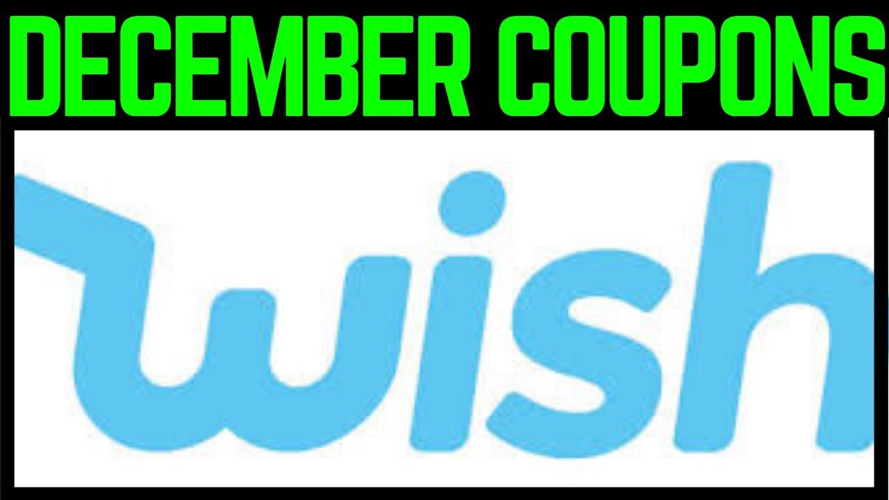 Wish Promo Codes For New Customers December 2018