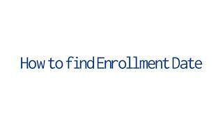 CSUB | How to find enrollment date