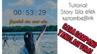 Tutorial membuat video story WA lirik  dan efek ketombe