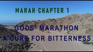 God's Marah-thon - The Biblical Marah found! - a cure for bitterness