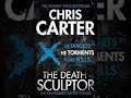 The death sculptor by chris carter audiobook