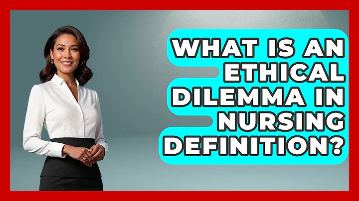 What Is An Ethical Dilemma In Nursing Definition? - Nursing Knowledge Exchange