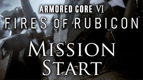 Armored Core 6 Mission Start Screen