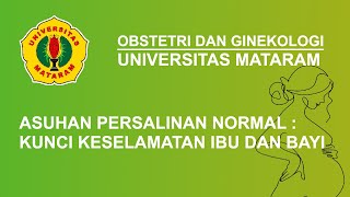 Asuhan Persalinan Normal: Kunci Keselamatan Ibu dan Bayi