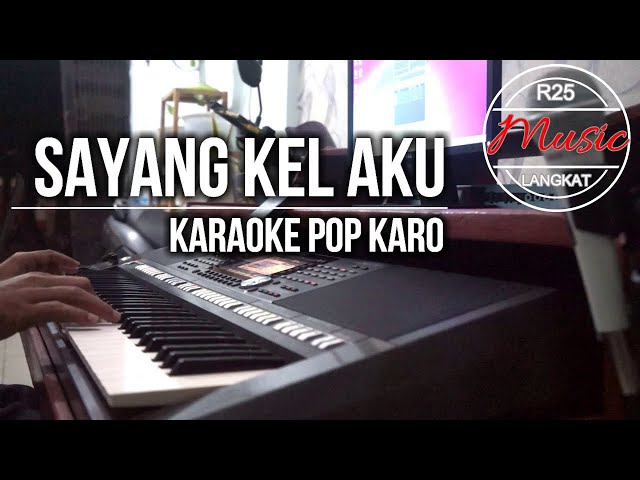 KARAOKE Pop☆SAYANG KEL AKU | NADA COWOK | R25 MUSIC LANGKAT | NARTA SIREGAR |  Pop Psr s970 class=
