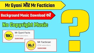 Mr Gyani- Mr Factician Background Music Download No Copyright Music