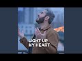 Light Up My Heart امنح قلبي نورا