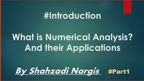 #Introduction #Numerical Analysis  #Applications in Real Life #Part 1