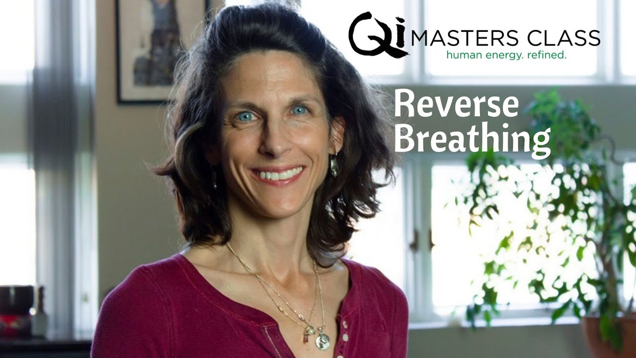 Internal Qi Cultivation with Leah Franklin - Reverse Breathing