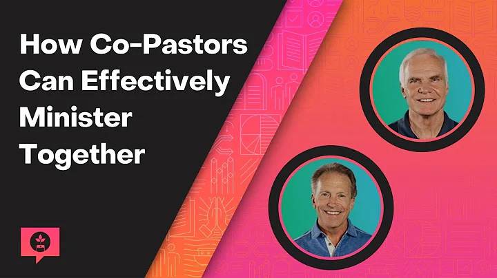 How Co-Pastors Can Effectively Minister Together w...
