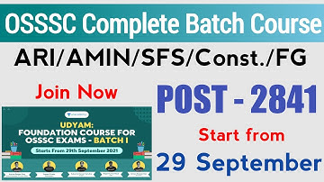 OSSSC Complete Batch Course | ARI/AMIN/SFS/Constable/Forest Guard | Join Now | Starting from 29 Sept