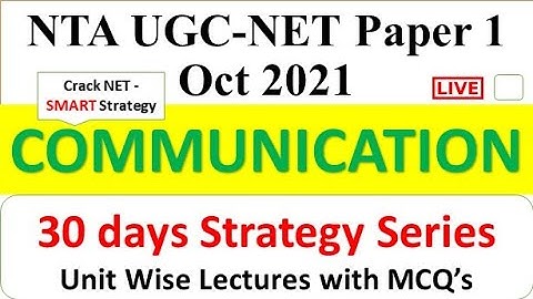 Communication- 30 Days Strategy Series to Crack NET- Part 3  - UGC  Paper 1 Oct 2021 Dr Trupti