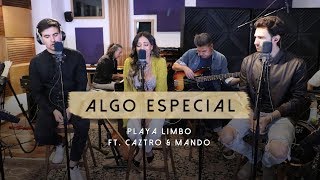 Playa Limbo Ft. Caztro & Mando - Algo Especial