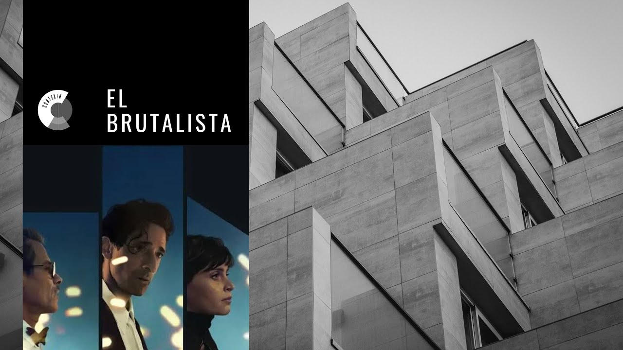 EL BRUTALISTA: Análisis y Contexto