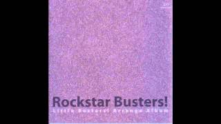 Rockstar Busters! 04: Mission Possible (But Difficult Task) @LittleBustersFanpage
