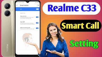 Realme C33 smart call setting/realme c33 smart call feature/realme c33 me smart call on kaise kare