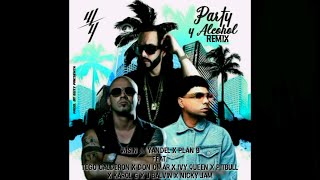 Wisin & Yandel - Party & Alcohol (Remix) Ft. Plan B, Tego Calderón, Don Omar, Ivy Queen, Pitbull...