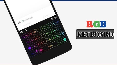How to install RGB keyboard on Android phone By  Android Tips 2020