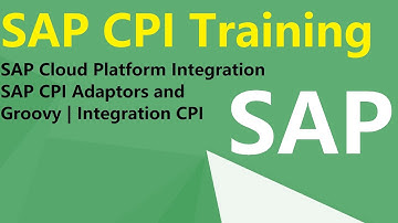 #SAP CPI training | #SAP Cloud Platform Integration | #SAP CPI Adaptors and Groovy | Integration CPI
