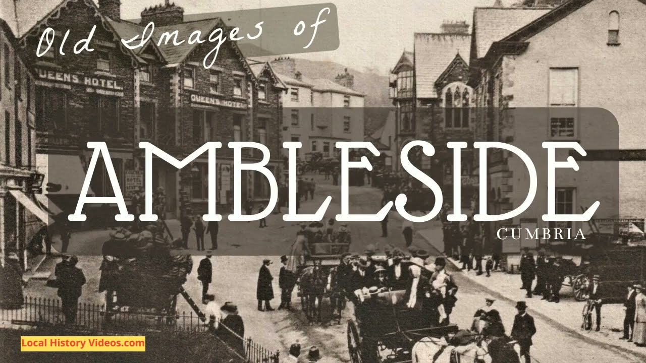 Old Images of Ambleside, Cumbria